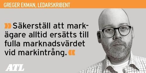 Markägarna ska ersättas fullt ut vid intrång